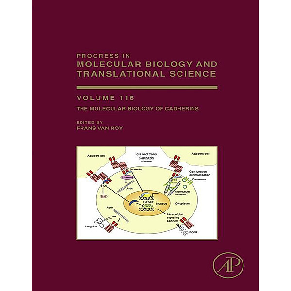 Progress in Molecular Biology and Translational Science: The Molecular Biology of Cadherins