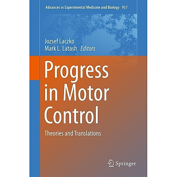Progress in Motor Control / Advances in Experimental Medicine and Biology Bd.957
