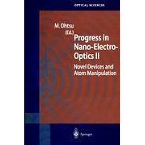 Progress in Nano-Electro-Optics II