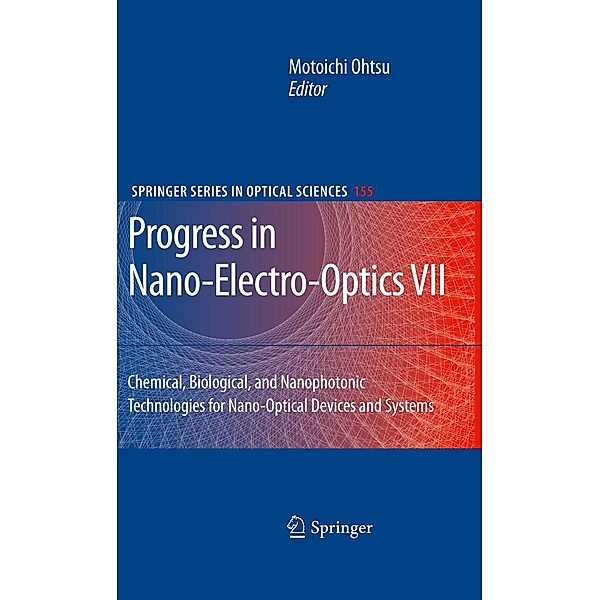 Progress in Nano-Electro-Optics VII / Springer Series in Optical Sciences Bd.155