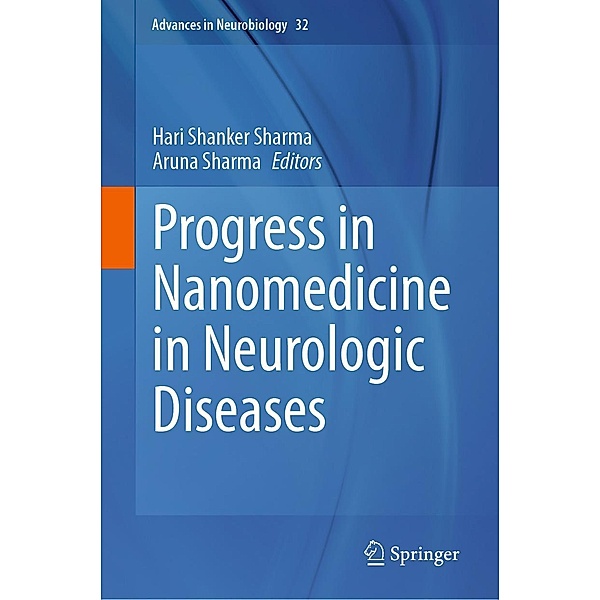 Progress in Nanomedicine in Neurologic Diseases / Advances in Neurobiology Bd.32