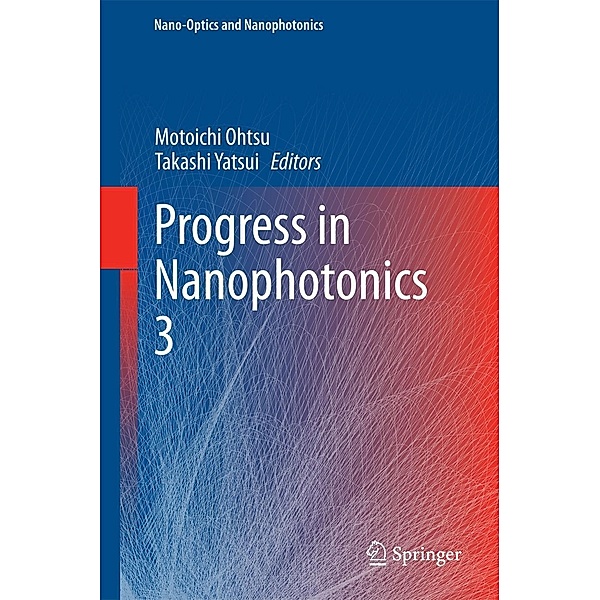 Progress in Nanophotonics 3 / Nano-Optics and Nanophotonics