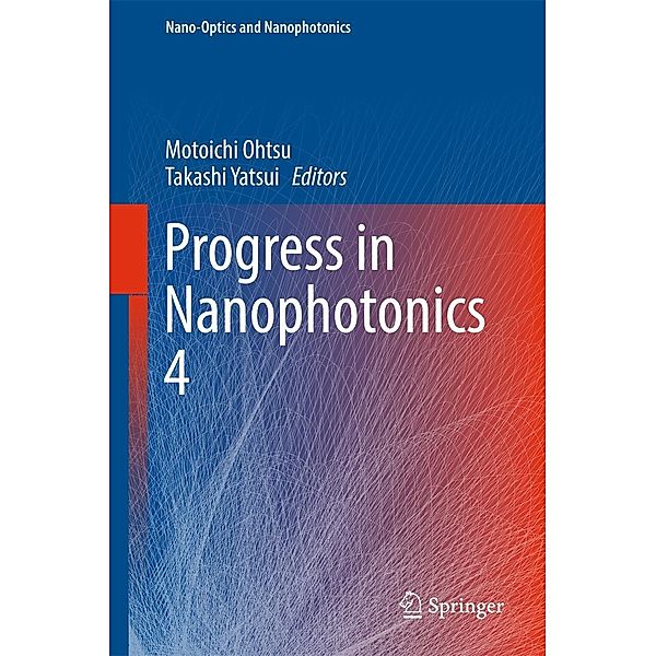 Progress in Nanophotonics 4 / Nano-Optics and Nanophotonics