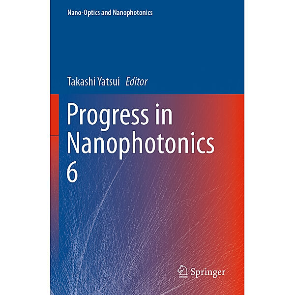 Progress in Nanophotonics 6