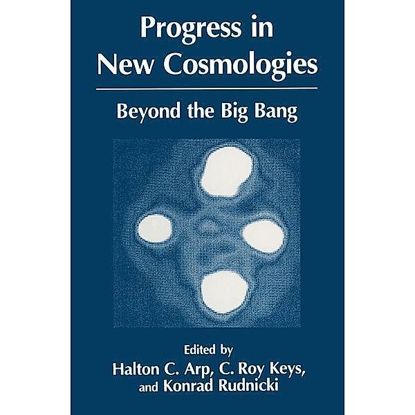 Progress in New Cosmologies