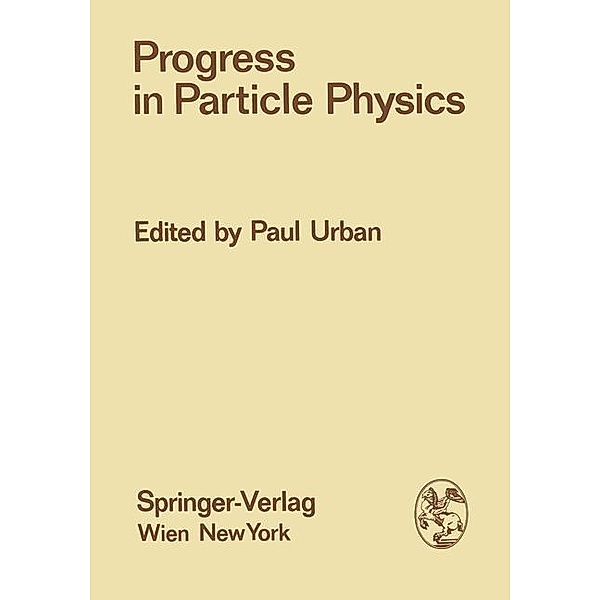 Progress in Particle Physics / Few-Body Systems Bd.13/1974