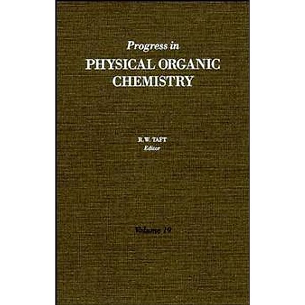Progress in Physical Organic Chemistry, Volume 19 / Progress in Physical Organic Chemistry Bd.19