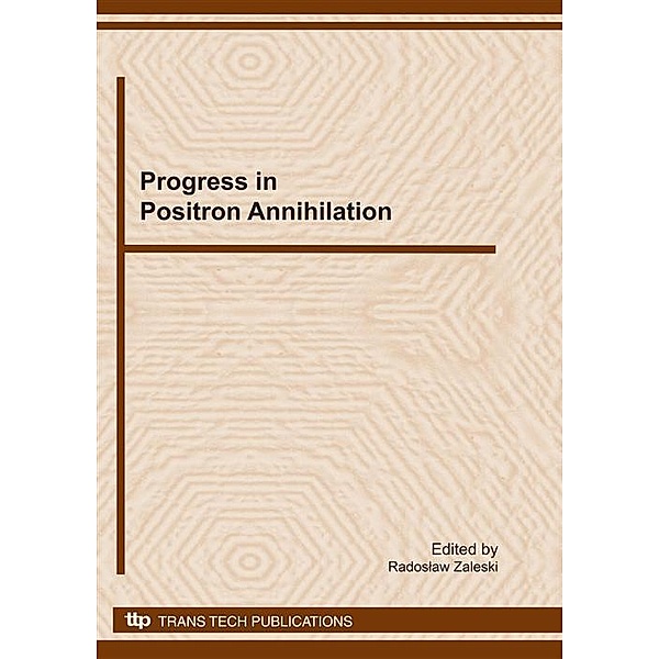 Progress in Positron Annihilation