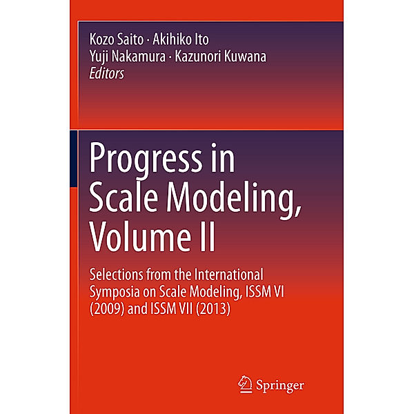 Progress in Scale Modeling, Volume II