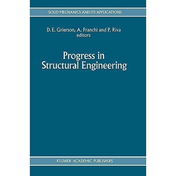 Progress in Structural Engineering / Solid Mechanics and Its Applications Bd.10