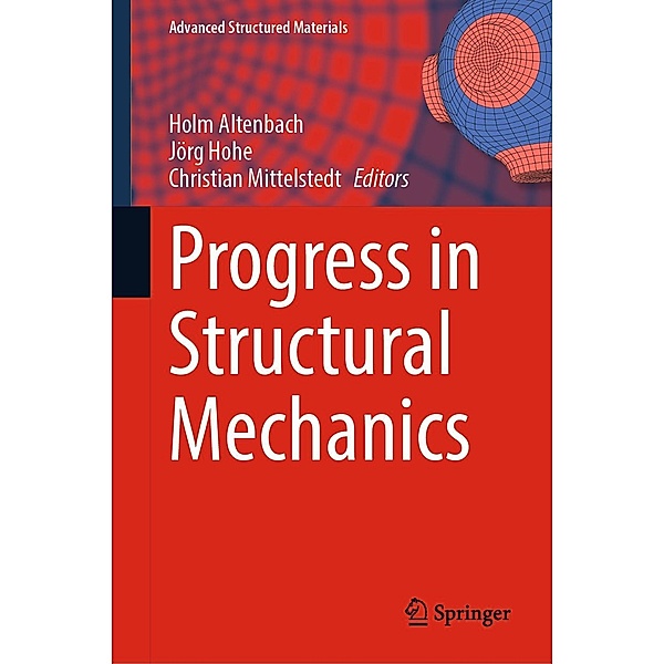 Progress in Structural Mechanics / Advanced Structured Materials Bd.199