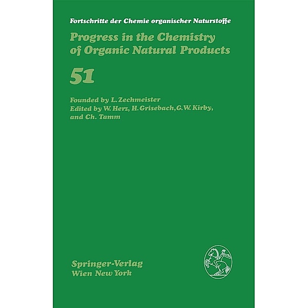 Progress in the Chemistry of Organic Natural Products / Fortschritte der Chemie organischer Naturstoffe Progress in the Chemistry of Organic Natural Products Bd.51