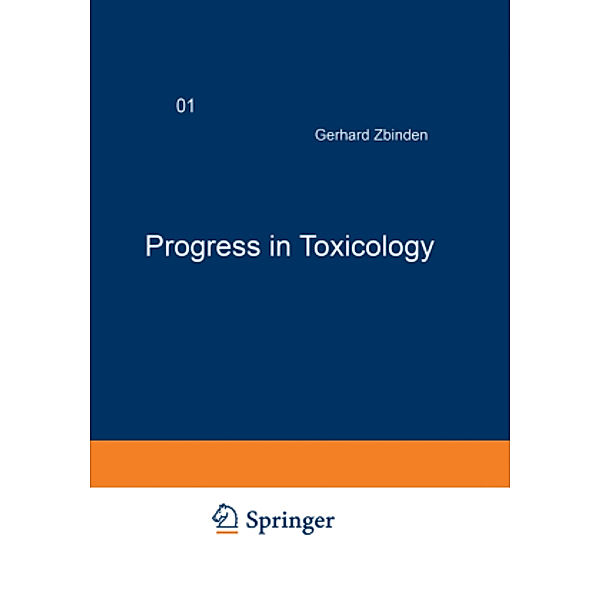 Progress in Toxicology, Gerhard Zbinden