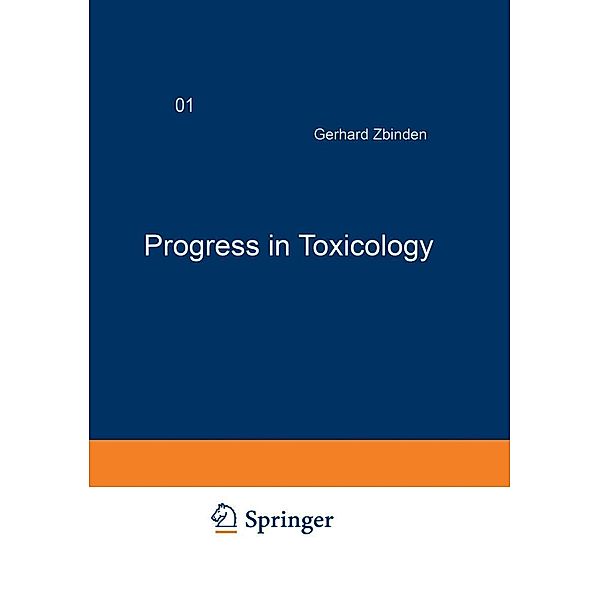 Progress in Toxicology, Gerhard Zbinden