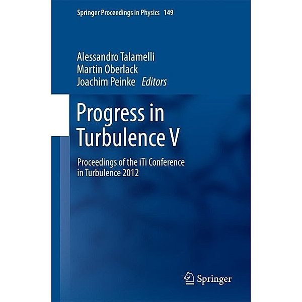 Progress in Turbulence V / Springer Proceedings in Physics Bd.149