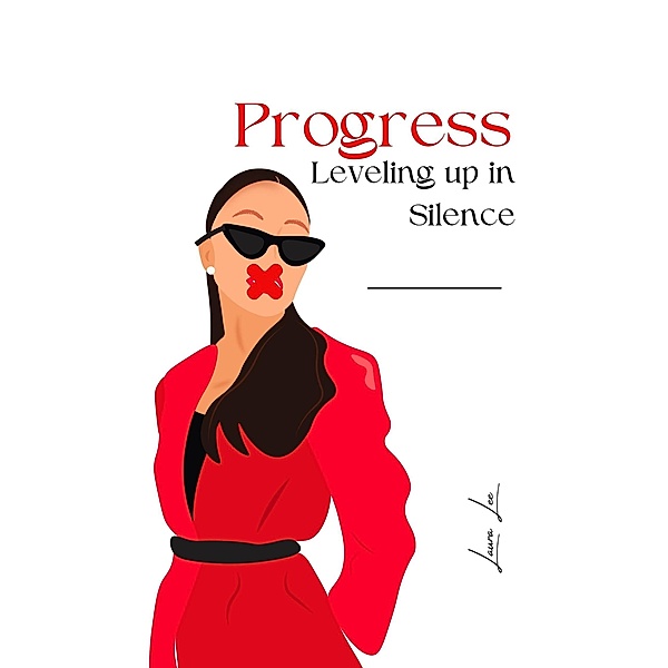 Progress Leveling up in Silence, Laura Lee