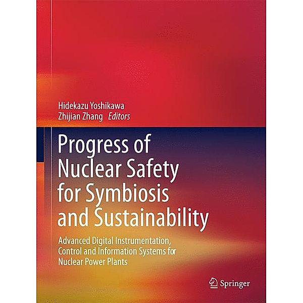 Progress of Nuclear Safety for Symbiosis and Sustainability