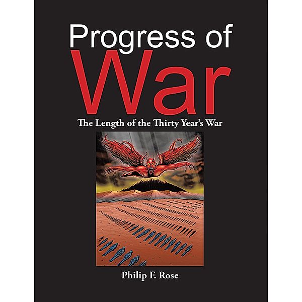 Progress of War, Philip F. Rose
