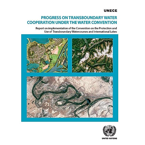 Progress on Transboundary Water Cooperation under the Water Convention