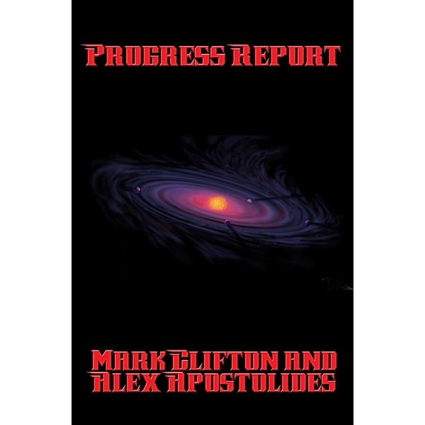 Progress Report / Positronic Publishing, Mark Clifton