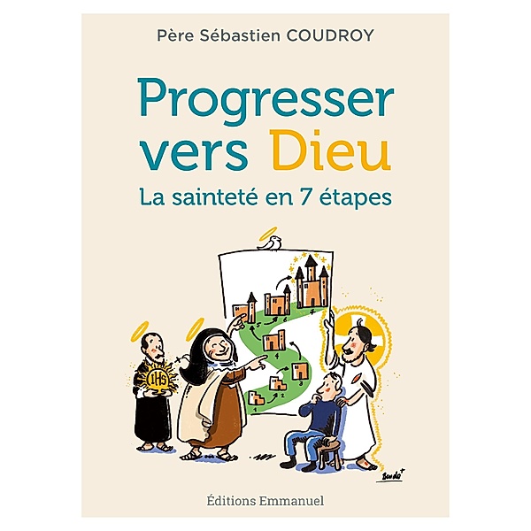 Progresser vers Dieu, Sébastien Coudroy