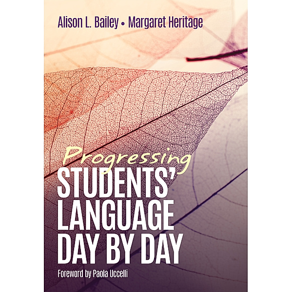 Progressing Students' Language Day by Day, Alison L. Bailey, Margaret Heritage