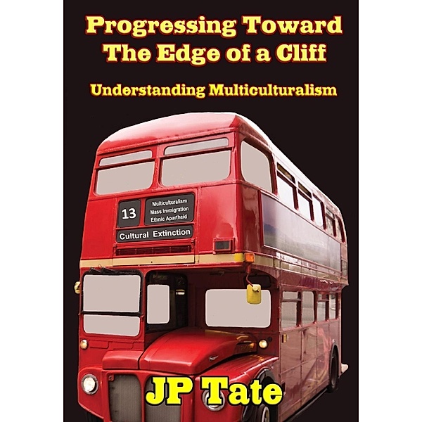 Progressing Toward the Edge of a Cliff: Understanding Multiculturalism, Jp Tate