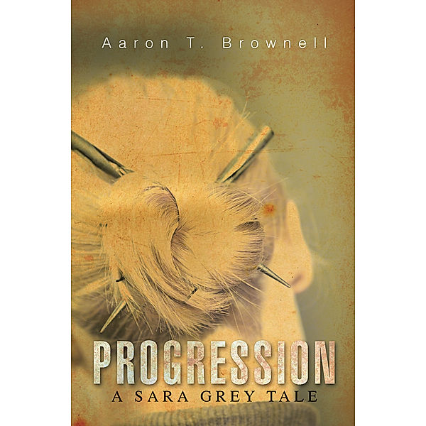 Progression, Aaron T. Brownell