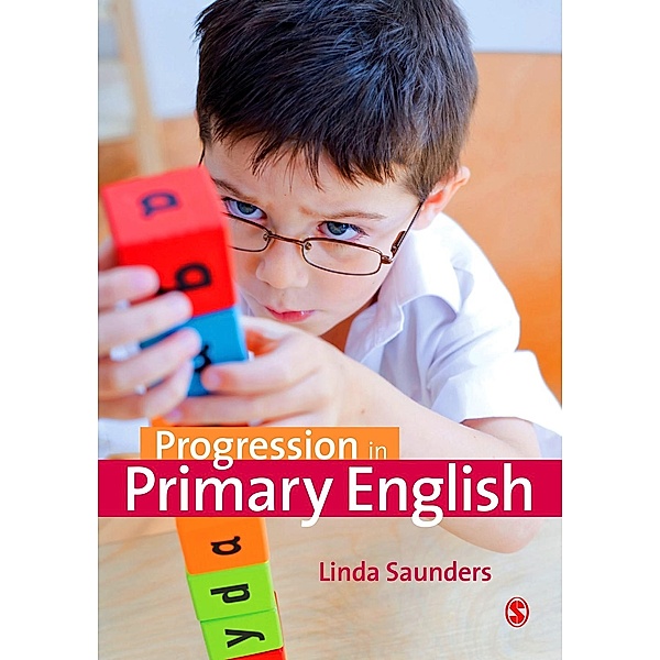 Progression in Primary English, Linda Saunders