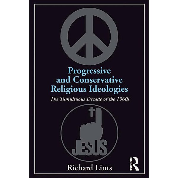 Progressive and Conservative Religious Ideologies, Richard Lints