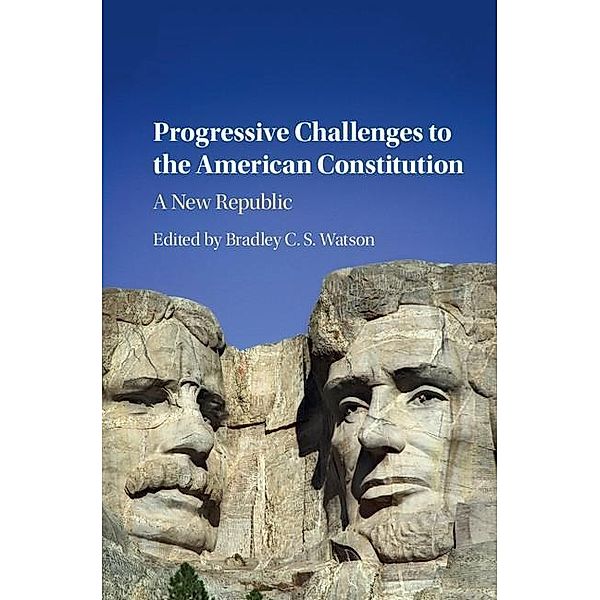 Progressive Challenges to the American Constitution