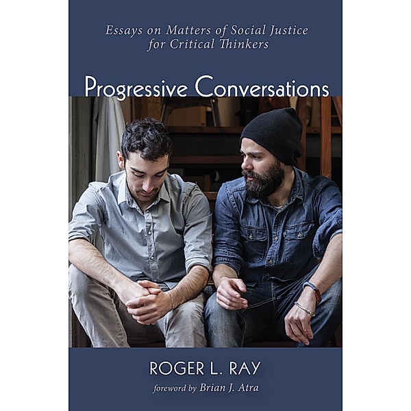 Progressive Conversations, Roger Lee Ray