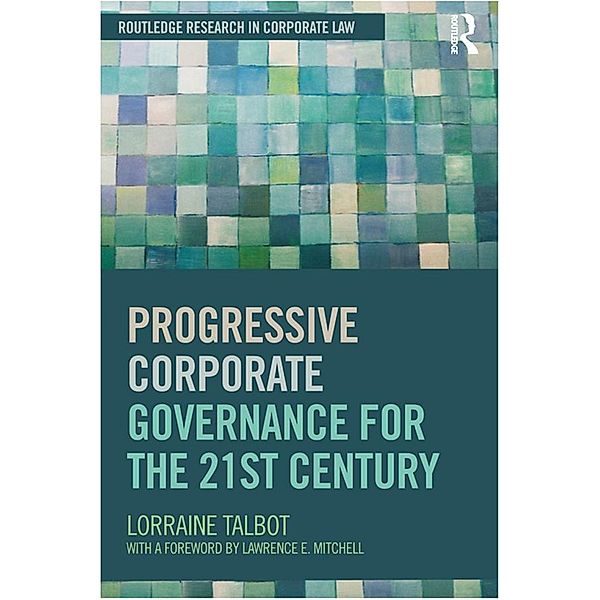 Progressive Corporate Governance for the 21st Century, Lorraine Talbot