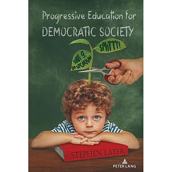Progressive Education for Democratic Society, Stephen Lafer