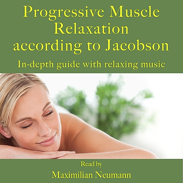 Progressive Muscle Relaxation according to Jacobson, Maximilian Neumann