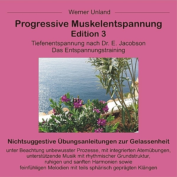 Progressive Muskelentspannung, 1 Audio-CD, Werner Unland, Cornelia Kramer-Unland