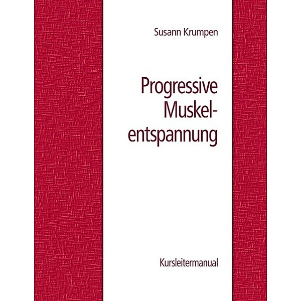 Progressive Muskelentspannung, Susann Krumpen
