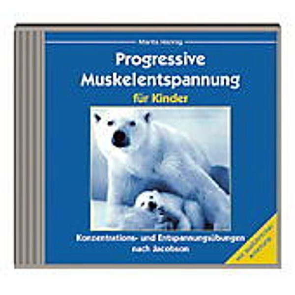 Progressive Muskelentspannung für Kinder,1 Audio-CD, Marita Hennig