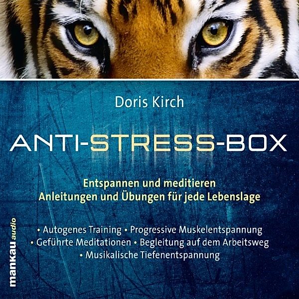 Progressive Muskelentspannung (Hörbuch 2 aus der Anti-Stress-Box), Doris Kirch