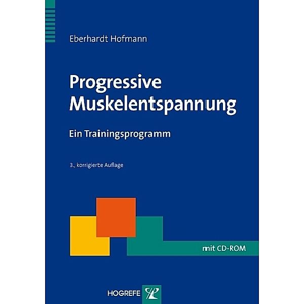 Progressive Muskelentspannung / Therapeutische Praxis Bd.2, Eberhard Hofmann