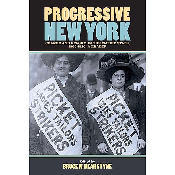 Progressive New York, Bruce W. Dearstyne