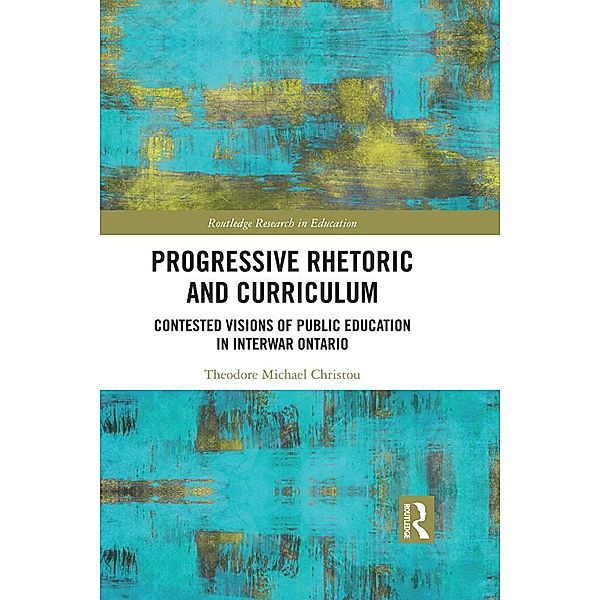 Progressive Rhetoric and Curriculum, Theodore Christou
