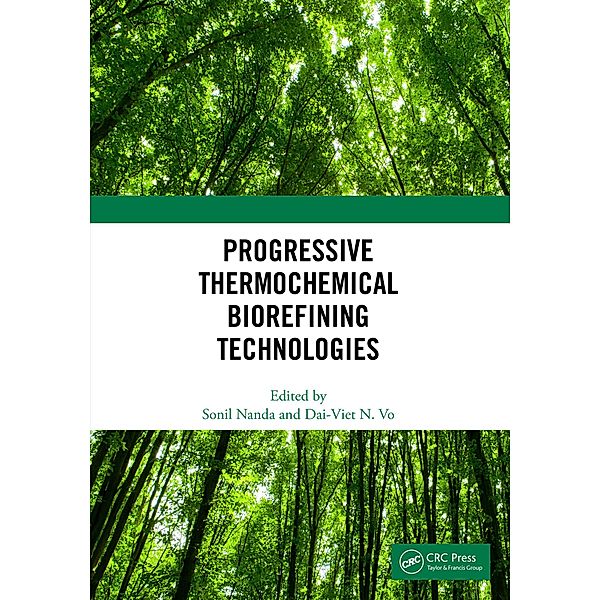 Progressive Thermochemical Biorefining Technologies