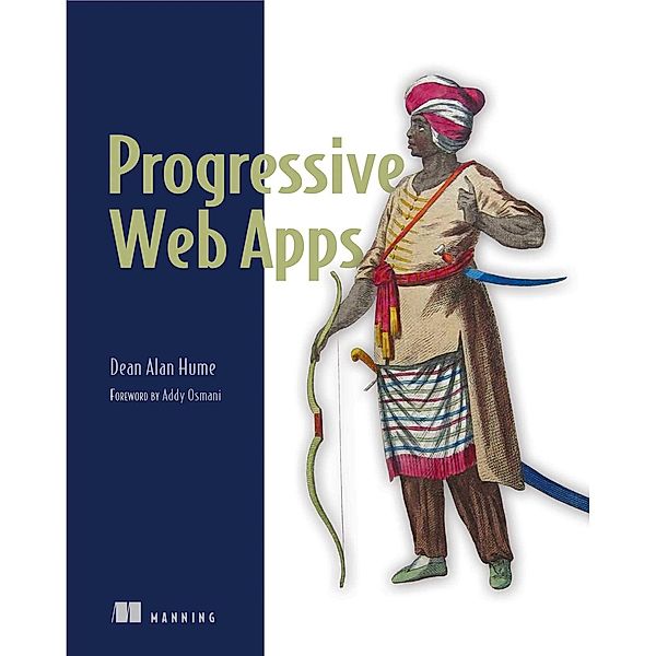 Progressive Web Apps, Dean Hume