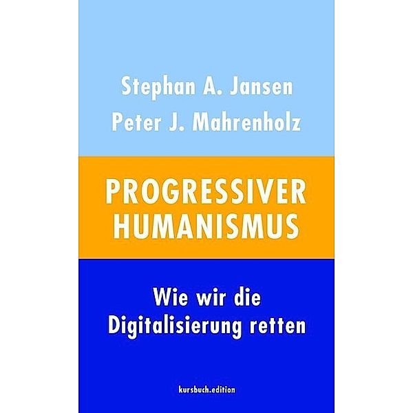 Progressiver Humanismus, Stephan A. Jansen, Peter John Mahrenholz