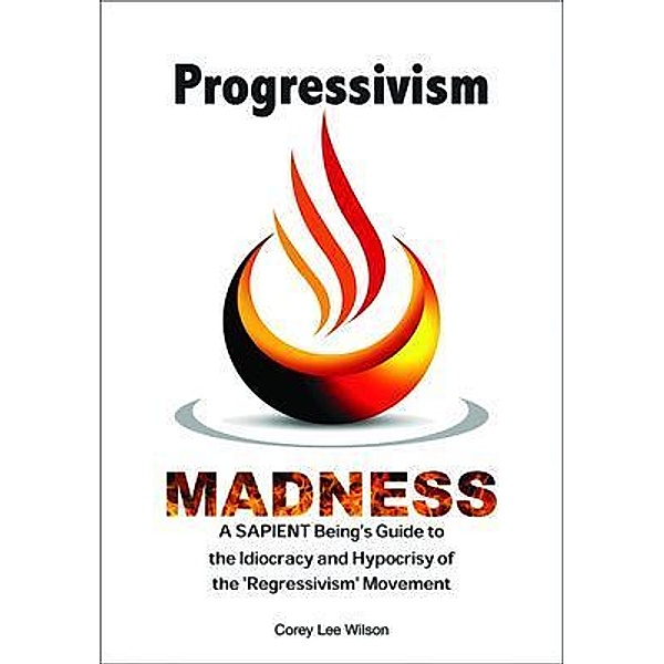Progressivism Madness / MADNESS Bd.8, Corey Wilson