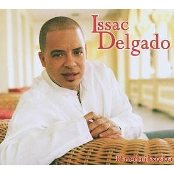 Prohibido, Isaac Delgado