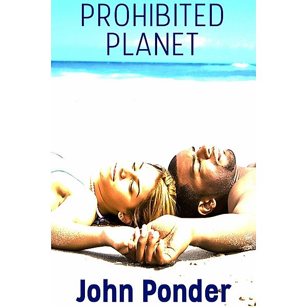 Prohibited Planet, John Ponder