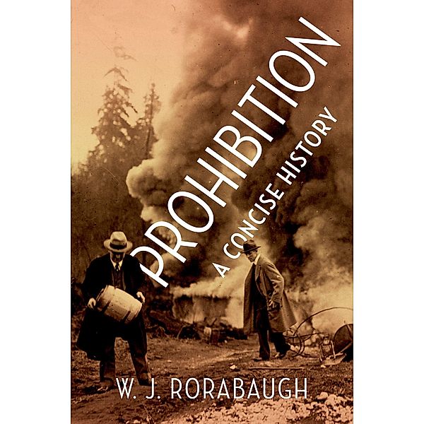 Prohibition, W. J. Rorabaugh