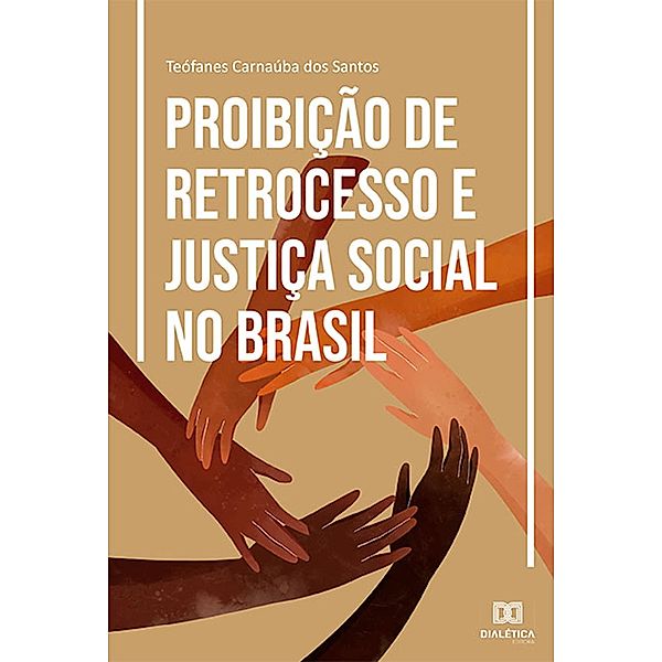 Proibição de Retrocesso e Justiça Social no Brasil, Teófanes Carnaúba dos Santos